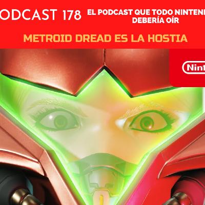 Podcast 178 - Metroid Dread es LA HOSTIA