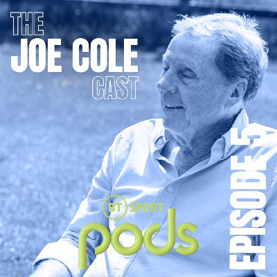 5: The Joe Cole Cast Ep. 5 – Harry Redknapp 5: The Joe Cole Cast Ep. 5 – Harry Redknapp