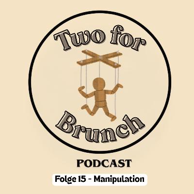 Folge 15 - Manipulation Folge 15 - Manipulation