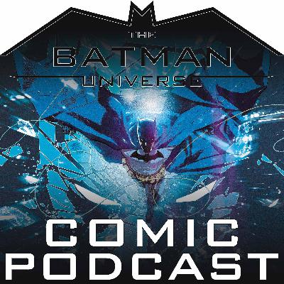 TBU Comic Podcast: Season 17 Episode 3