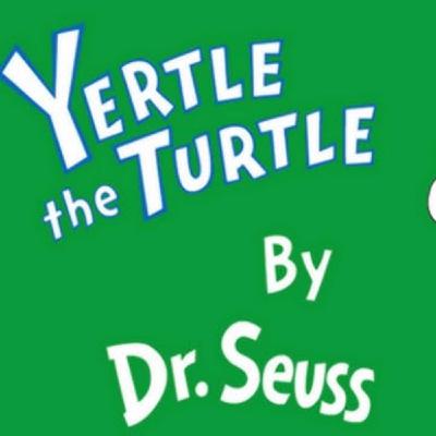 Yertle The Turtle by Dr. Seuss