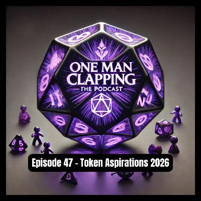 Episode 47 - Token Aspirations 2026 Episode 47 - Token Aspirations 2026