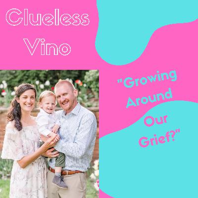 Episode 26: "Growing Around Our Grief?" Episode 26: "Growing Around Our Grief?"