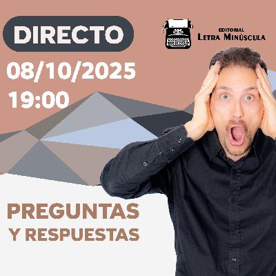 DIRECTO #97: Respondo a TODO (08-10-2025 · 19:00H)