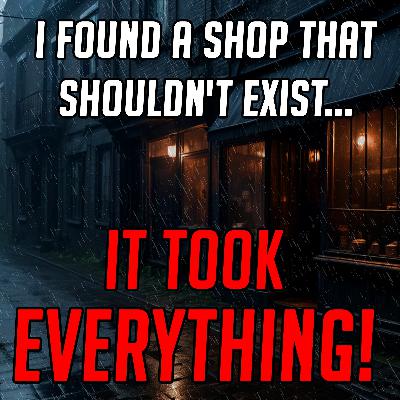 This Shop Looked Harmless… I Was Wrong! - Night Tales Creepypasta Podcast (Horror Story.) This Shop Looked Harmless… I Was Wrong! - Night Tales Creepypasta Podcast (Horror Story.)