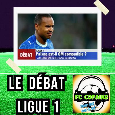 Débat Ligue 1 - Paixao est-il OM compatible❓🤔