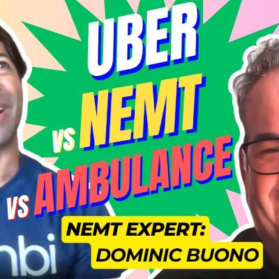 Uber vs NEMT vs Ambulance — what's the future for NEMT?! | NEMT Experts Podcast Episode 91
