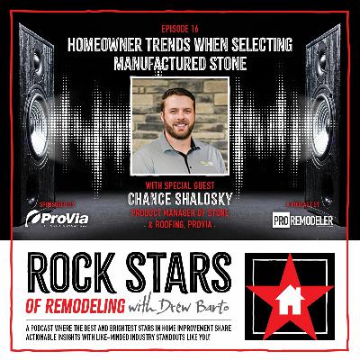 16: Homeowner Trends When Selecting Manufactured Stone | Chance Shalosky | ProVia