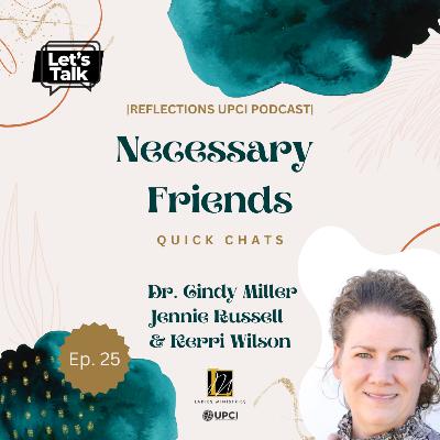 Necessary Friends QUICK CHATS | Kerri Wilson