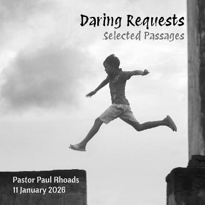 Episode 765: Daring Requests