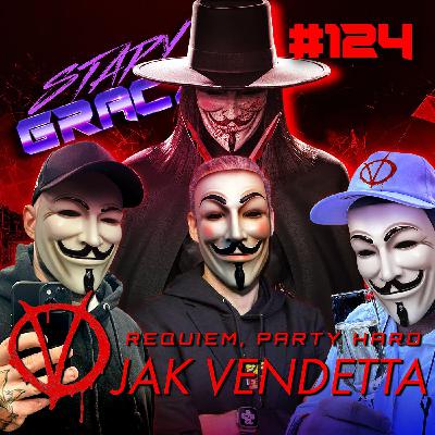 #124 Requiem, Party Hard, V jak Vendetta