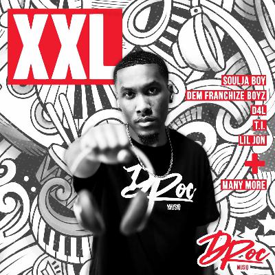 D-ROC - XXL (SNAP RAP & 2000s RAP & HIP-HOP)