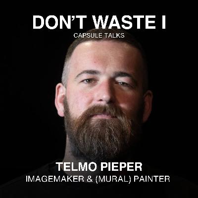 EP17: Telmo Pieper on the Balance Between Control and Chaos, Artistic Growth, and Finding Freedom in the Process