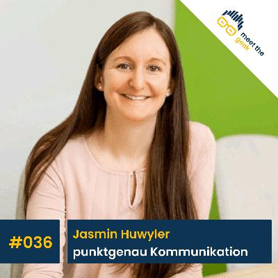 #036 Jasmin Huwyler, punktgenau Kommunikation #036 Jasmin Huwyler, punktgenau Kommunikation
