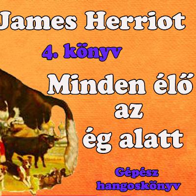 James Herriot - 04. Minden élő az ég alatt