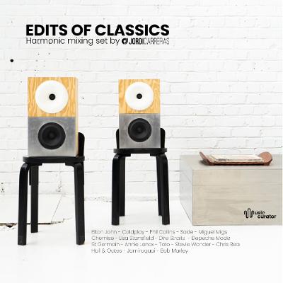 EDITS OF CLASSICS - Harmonic mixing set by Jordi Carreras