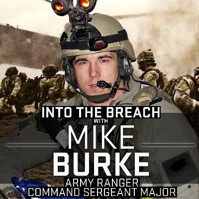 Army Ranger and 20 years of War | Mike Burke