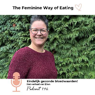 Eindelijk gezonde bloedwaarden! - Podcast 196 | The Feminine Way of Eating Podcast