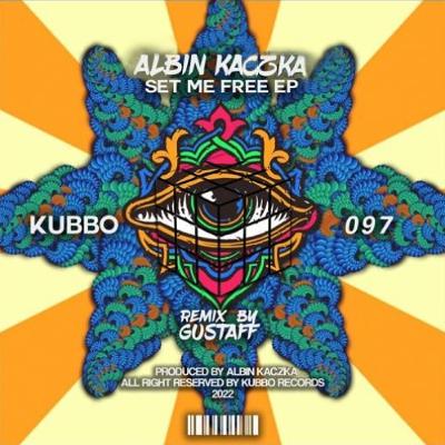 Albin Kaczka - Set Me Free (Gustaff Remix) [Kubbo Records]