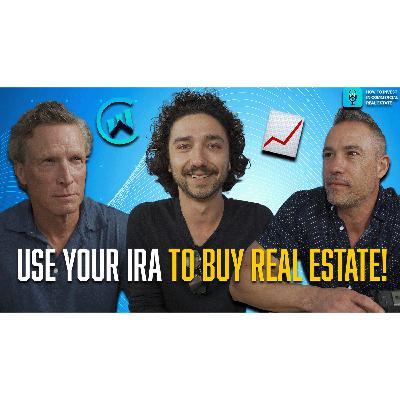 Use Your IRA to Buy Real Estate : A Step-by-Step CRE Strategy Use Your IRA to Buy Real Estate : A Step-by-Step CRE Strategy