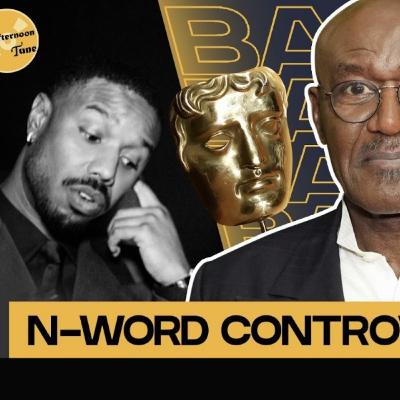 BAFTAS N-WORD CONTROVERSRY