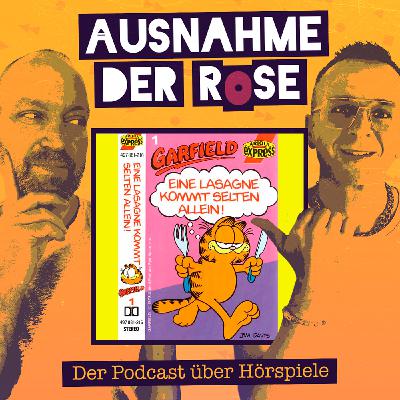 Ausnahme der Rose #81: "Garfield - eine Lasagne kommt selten allein" Ausnahme der Rose #81: "Garfield - eine Lasagne kommt selten allein"