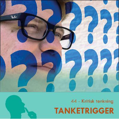Kritisk tenkning Kritisk tenkning