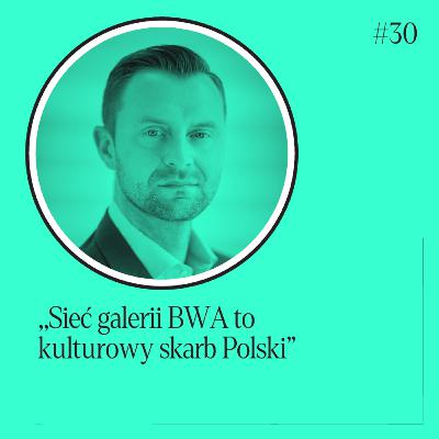 Kulturowy skarb Polski. Sieć galerii BWA