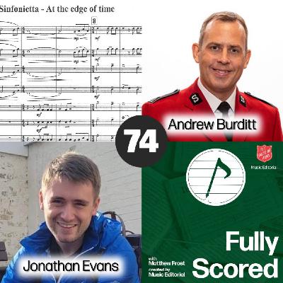 Fully Scored | Ep. 74 (Andrew Burditt & Jonathan Evans)