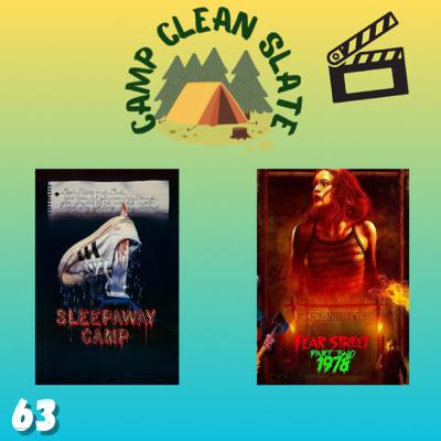 Episode 63: Camp Clean Slate Sleepaway Camp and Fear Street Reviews