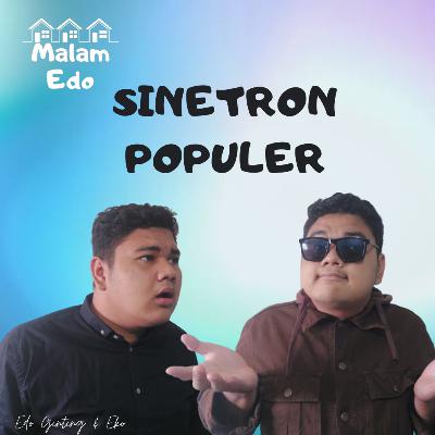 Episode 4 : Sinetron Indonesia Populer Di Dekade Pertama Tahun 2000