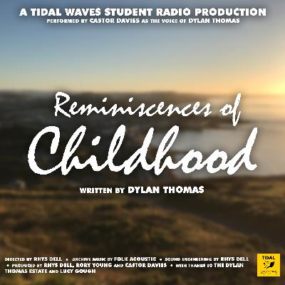 Reminiscences of Childhood Reminiscences of Childhood