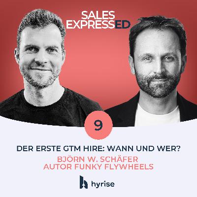 #9 Der erste GTM hire: Wann und Wer? I Mit Björn Schäfer, Autor Funky Flywheels #9 Der erste GTM hire: Wann und Wer? I Mit Björn Schäfer, Autor Funky Flywheels