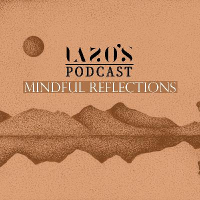 Mindful Reflections