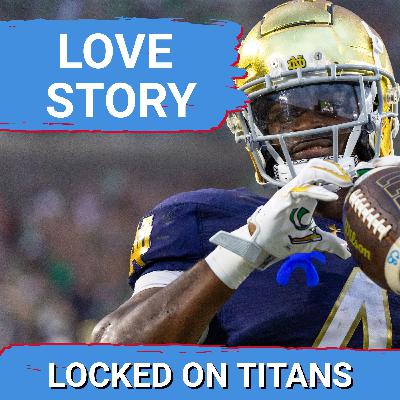 LOVE STORY: Jeremiyah Love MAKES SENSE for Tennessee Titans in First Round, But Also Brings Concerns LOVE STORY: Jeremiyah Love MAKES SENSE for Tennessee Titans in First Round, But Also Brings Concerns