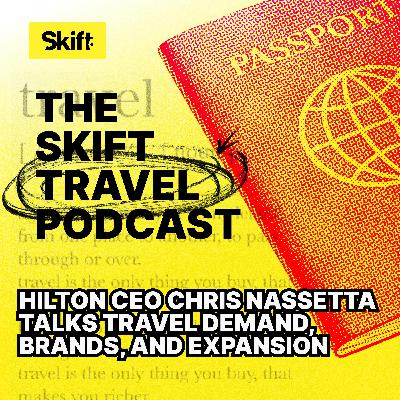 Hilton CEO Chris Nassetta on Leadership, Culture, and 18 Years of Growth