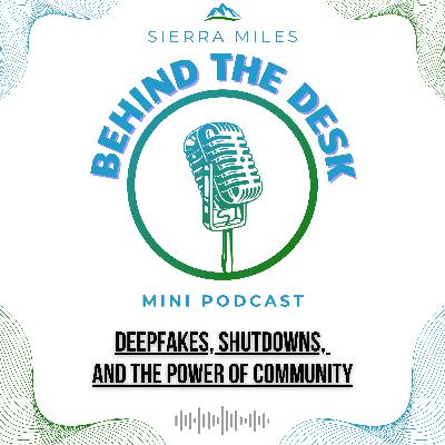 Deepfakes, Shutdowns, and the Power of Community