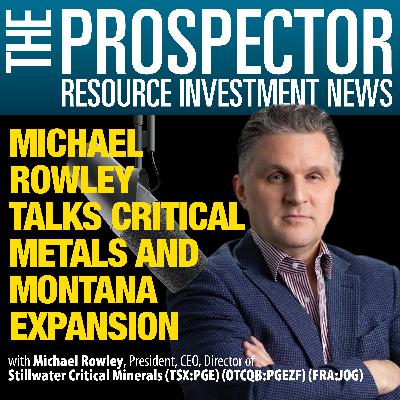 Michael Rowley Talks Critical Metals and Montana Expansion