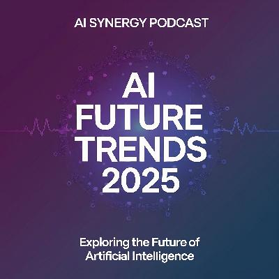 "AI Synergy": AI Future Trends 2025 with Sergio Voropaev founder Great Leveler AI