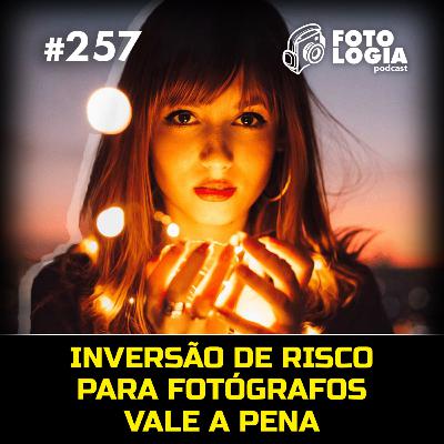 Inversão de risco para fotógrafos vale a pena
