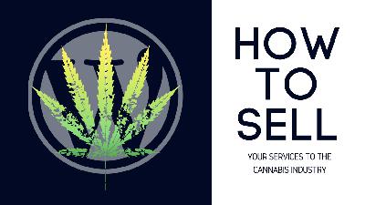 How to better sell website consulting to the cannabis industry