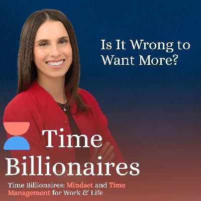 Is It Wrong to Want More? Is It Wrong to Want More?