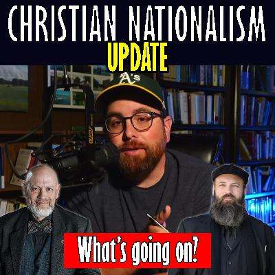 150: Christian Nationalism: Where Are We Now? (part one)
