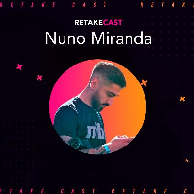Retake Cast #12 Nuno Miranda (Brand Manager da MIBR)
