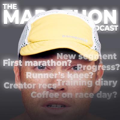 #118 If I was to run my first marathon, what would I do? And how do you deal with runner's knee? #118 If I was to run my first marathon, what would I do? And how do you deal with runner's knee?