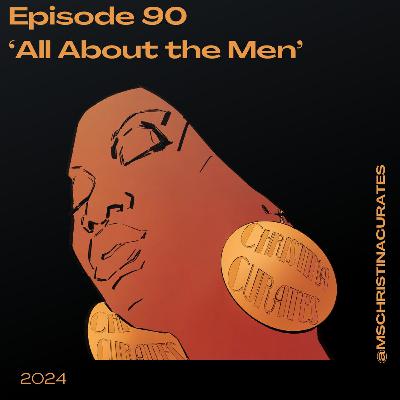 90. 'All About the Men' 90. 'All About the Men'