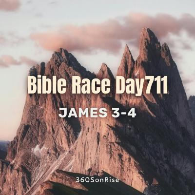 Bible Race 12/11/2025: Day711: James 3-4 (Teaching on James 3)