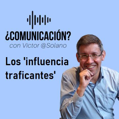 #VANGUARDIA - Los 'influenciatraficantes' #VANGUARDIA - Los 'influenciatraficantes'