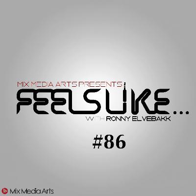 #86 Feels Like... Dj Pamela #86 Feels Like... Dj Pamela