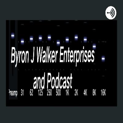 Season 9: Donations are accepted on CashApp: $ByronJWalker ByronJWalkerEnterprises.dba@gmail.com